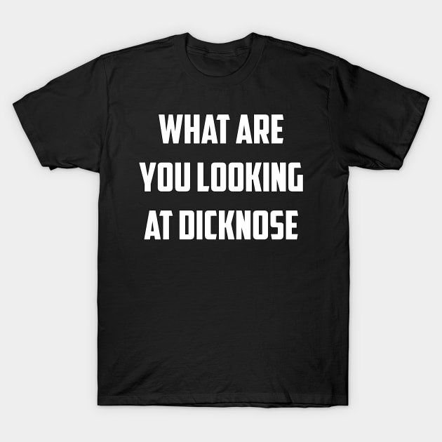 Styles Dicknose T-Shirt by BadAsh Designs